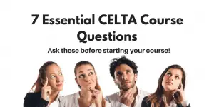 essential CELTA course questions