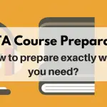celta preparation how to prepare exactly what you need